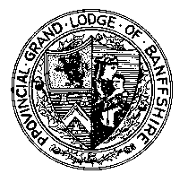 Provincial Grand Lodge of Banffshire - The Grand Lodge of Scotland